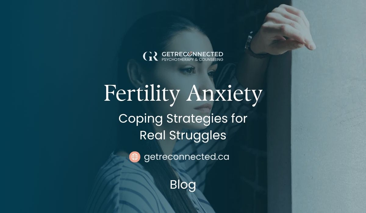 Fertility Anxiety: Coping Strategies for Real Struggles